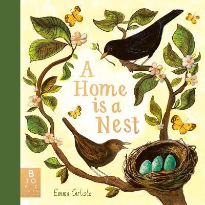 A Home Is A Nest - Emma Carlisle - cover