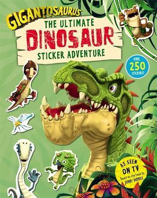 Gigantosaurus – The Ultimate Dinosaur Sticker Adventure: Packed with 200 stickers! - Cyber Group Studios - cover