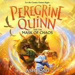 Peregrine Quinn and the Mask of Chaos (Volume 2)