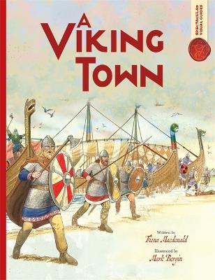 Spectacular Visual Guides: Viking Town - Fiona MacDonald - cover