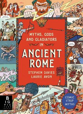 Comic Strip Myths: Myths, Gods and Gladiators in Ancient Rome - Stephen Davies - cover
