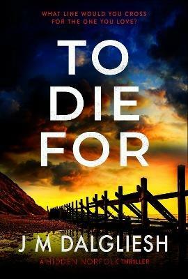 To Die For - J M Dalgliesh - cover