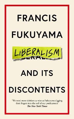 Liberalism and Its Discontents - Francis Fukuyama - cover