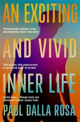 An Exciting and Vivid Inner Life - Paul Dalla Rosa - cover