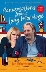 Conversations from a Long Marriage: based on the beloved BBC Radio 4 comedy starring Joanna Lumley and Roger Allam