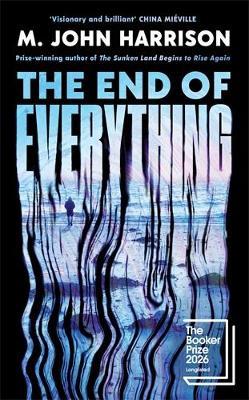 The End of Everything - M. John Harrison - cover