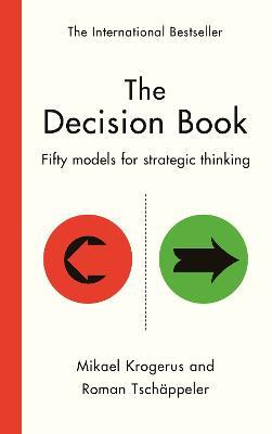 The Decision Book: Fifty models for strategic thinking (New Edition) - Mikael Krogerus,Roman Tschappeler - cover
