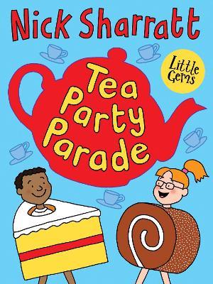Tea Party Parade - Nick Sharratt - cover