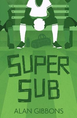 Super Sub - Alan Gibbons - cover