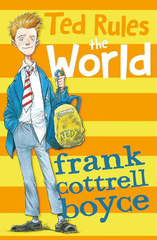 Ted Rules the World - Frank Cottrell Boyce,Chris Riddell,Cate James - ebook