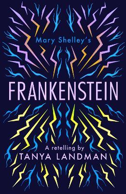 Frankenstein: A Retelling - Tanya Landman - cover