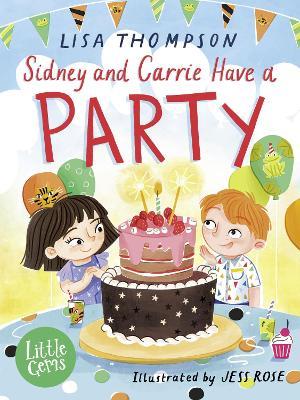 Sidney and Carrie Have a Party - Lisa Thompson - cover