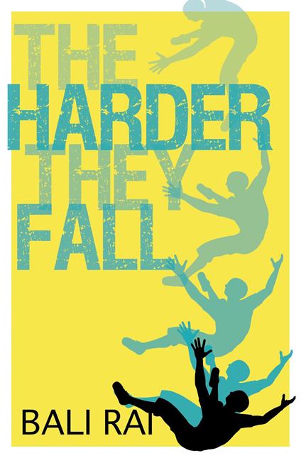 The Harder They Fall - Bali Rai - ebook