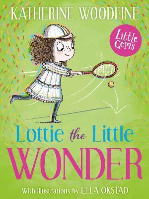 Lottie the Little Wonder - Katherine Woodfine - cover