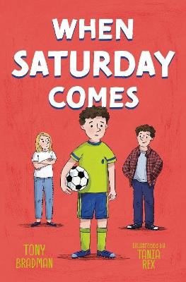When Saturday Comes - Tony Bradman - cover