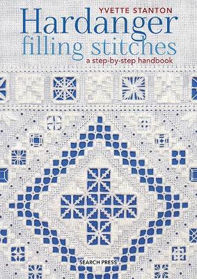 Hardanger Filling Stitches: A Step-by-Step Handbook - Yvette Stanton - cover