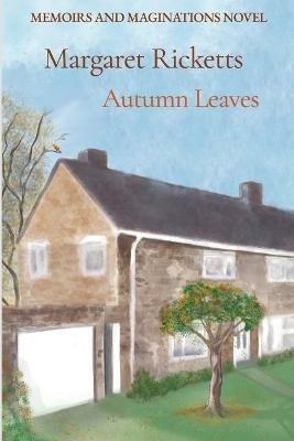 Memoirs and Maginations Book 2 - Autumn Leaves - Margaret Ricketts - cover