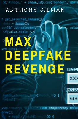 Max Deepfake Revenge - Anthony Silman - cover