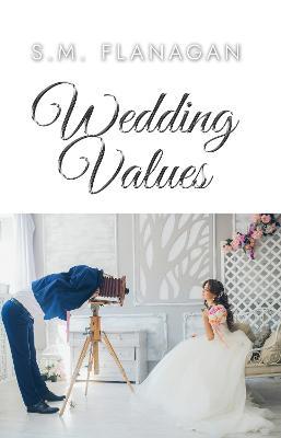 Wedding Values - S M Flanagan - cover