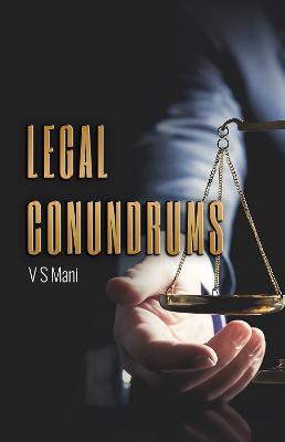Legal Conundrums - V S Mani - cover