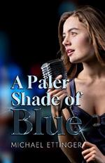 A Paler Shade of Blue