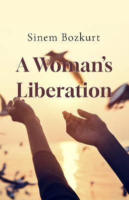 A Woman's Liberation - Sinem Bozkurt - cover