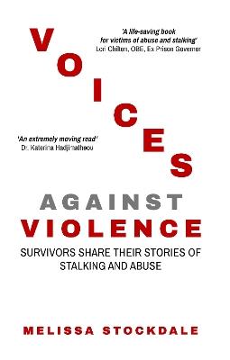 Voices Against Violence: Survivors Share Their Stories of Stalking and Abuse - Melissa Stockdale - cover