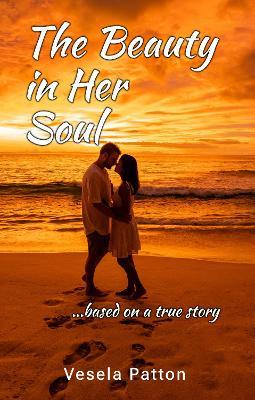 The Beauty in Her Soul - Vesela Patton - cover