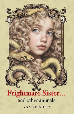 Frightmare Sister… and other animals - Lynn Keighley - cover