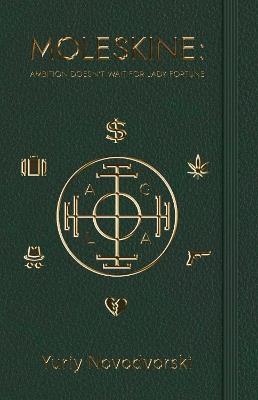 Moleskine: Ambition Doesn’t Wait for Lady Fortune - Yuriy Novodvorski - cover
