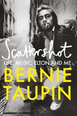 Scattershot: Life, Music, Elton and Me