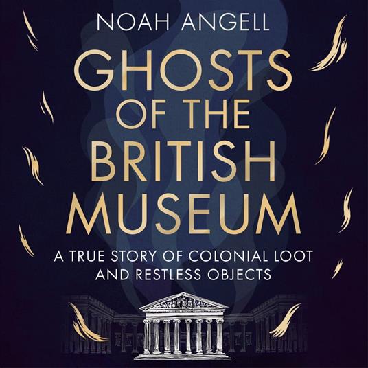 Ghosts of the British Museum