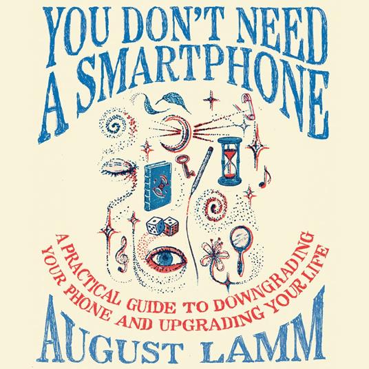 You Don't Need A Smartphone