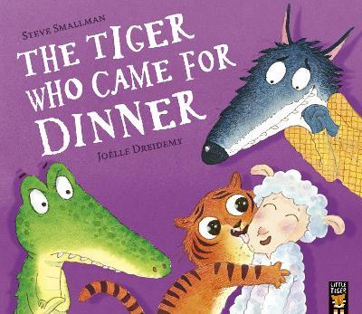 The Tiger Who Came for Dinner - Steve Smallman - cover