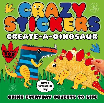 Crazy Stickers: Create-a-Dinosaur - Danielle McLean - cover