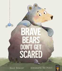 Libro in inglese Brave Bears Don't Get Scared Suzy Senior