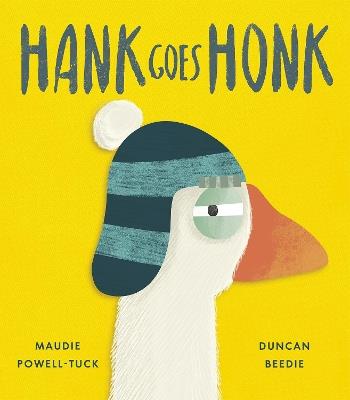 Hank Goes Honk - Maudie Powell-Tuck - cover