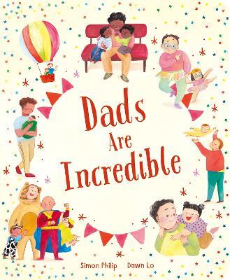 Dads Are Incredible - Simon Philip - cover