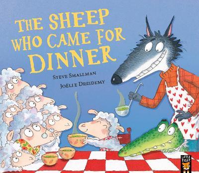 The Sheep Who Came for Dinner - Steve Smallman - cover