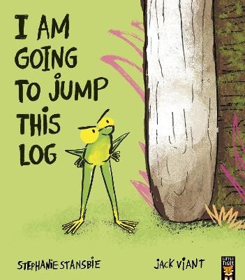 I Am Going To Jump This Log - Stephanie Stansbie - cover