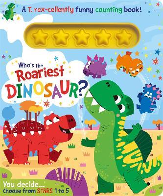 Who's the Roariest Dinosaur? - Lou Treleaven - cover