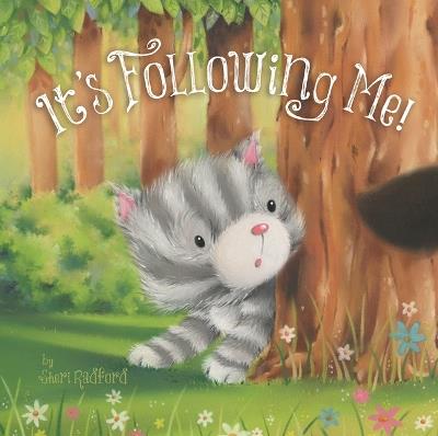 It's Following Me! - Sheri Radford - cover