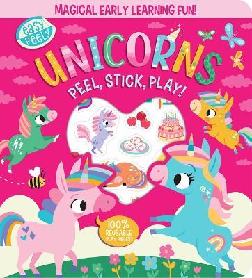 Easy Peely Unicorns - Peel, Stick, Play! - Holly Hall - cover