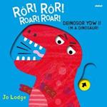 Ror! Ror! Deinosor Ydw I! / Roar! Roar! I'm a Dinosaur!