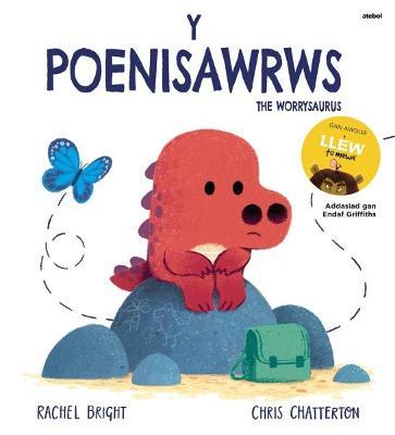 Poenisawrws, Y / Worrysaurus, The - Rachel Bright - cover