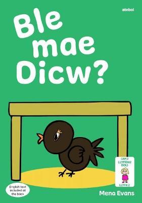 Llyfrau Hwyl Magi Ann: Ble Mae Dicw? - Mena Evans - cover