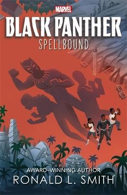 Marvel Black Panther:  Spellbound - Ronald L. Smith - cover