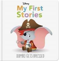 Disney My First Stories: Dumbo Gets Dressed - Walt Disney - cover