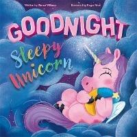 Goodnight Sleepy Unicorn - Igloo Books - cover