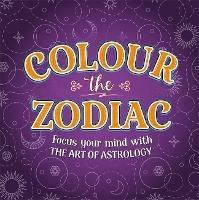 Colour The Zodiac - Igloo Books - cover